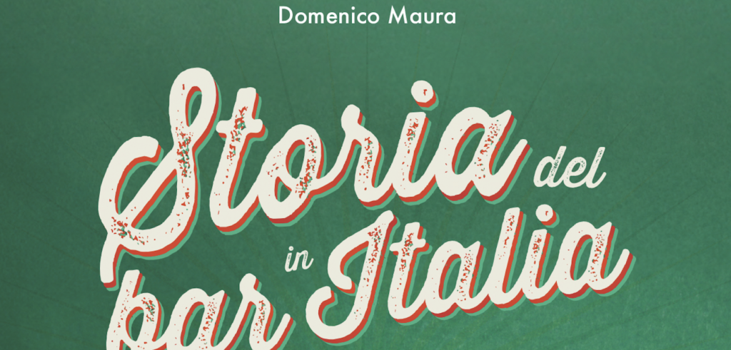 “Storia del bar in Italia” dal Novecento ad oggi