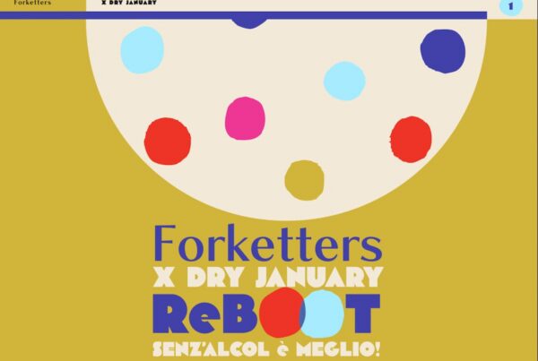 Forketters x Dry January Reboot: un nuovo modo di bere insieme, senz’alcol